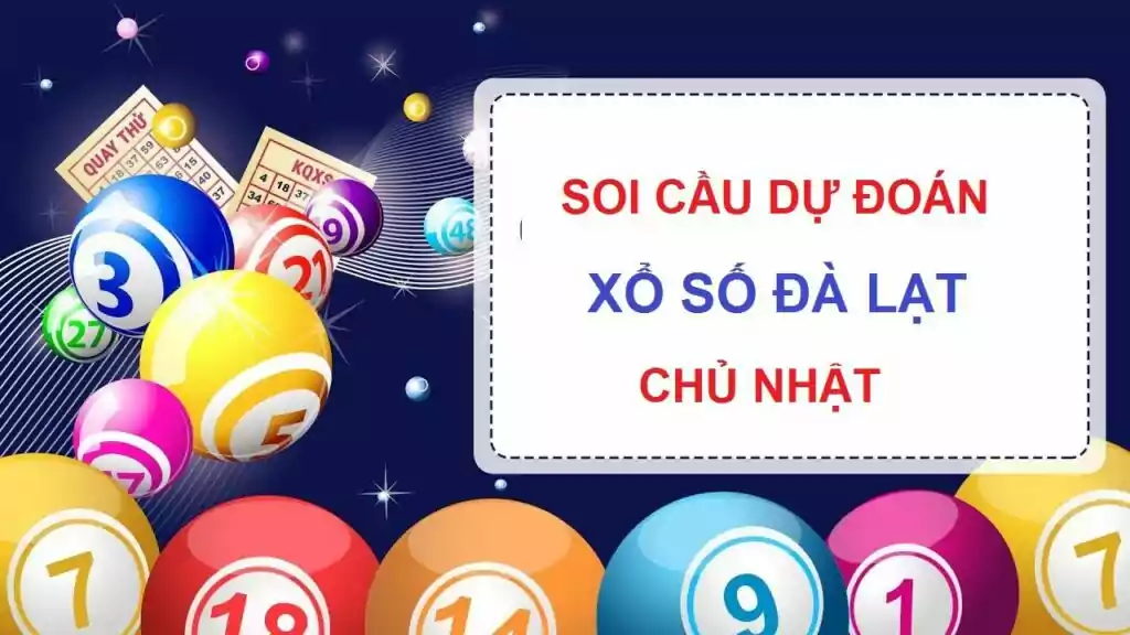 Bí kíp dự đoán kqxs Đà Lạt chuẩn chưa cần chỉnh