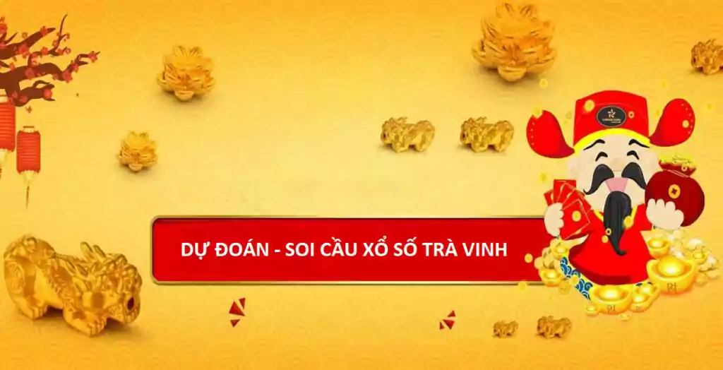 Dự đoán kết quả xổ số Trà Vinh – Soi cầu XSTV Thứ 6